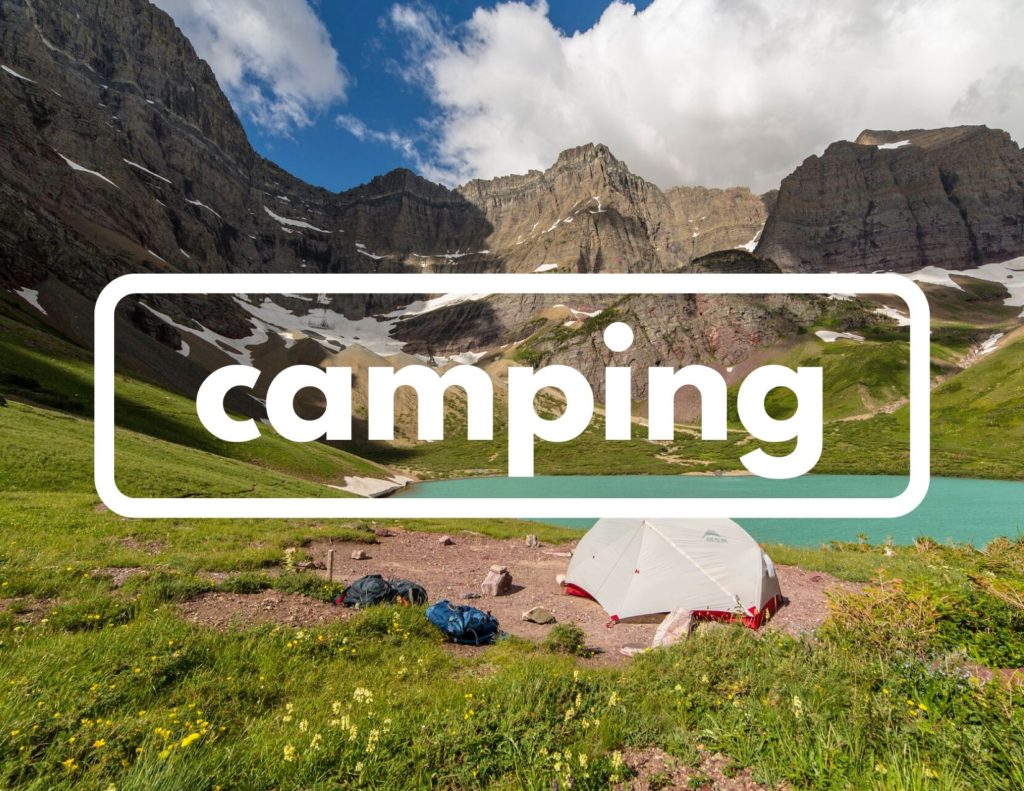 Plan 2 An image of a tent near a turquoise lake below a glacier. Across the center of the image is the word "camping" in white.
