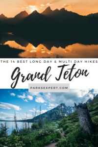 Best Hikes in Grand Teton: The 14 Best Long Day Hikes and Multi-Day Hikes in Grand Teton National Park 45 Download your free checklist of the 14 best hikes in Grand Teton National Park, including long day hikes, short day hikes, and multi-day backpacking trips. | Best Hikes in Grand Teton National Park | Long Day Hikes in Grand Teton | Backpacking in Grand Teton | Multi-Day Trips in Grand Teton | #grandteton #grandtetonnationalpark #nationalparks #wyoming