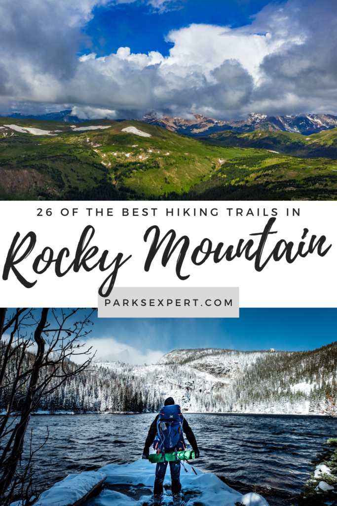 The 26 Best Hikes in Rocky Mountain National Park for Every Hiker 52 Download a free checklist of the best hikes in Rocky Mountain National Park for every type of hiker, organized by difficulty (easy to strenuous). | Best Hikes in Rocky Mountain National Park | #colorado #rockymountainnationalpark #nationalparks #rockymountains #rockies #hiking