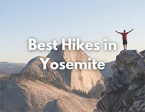 Yosemite National Park 3 A hiker dressed in red stands on a pile of rocks overlooking a granite dome. Text over the image says "Best Hikes in Yosemite" in white letters.