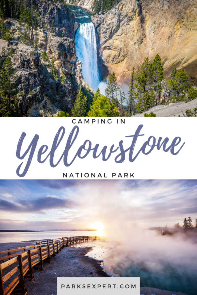 Yellowstone Camping Guide: A Comprehensive Breakdown of the 12 Campgrounds in Yellowstone National Park 39 A comprehensive guide of everything you need to know about Yellowstone camping. Includes tips for reservations, where to camp in Yellowstone, and what to expect.