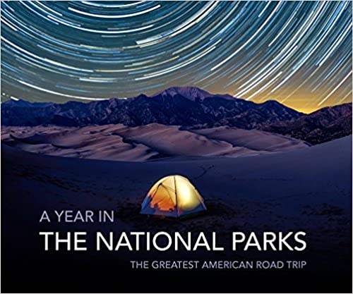 The 31 Best National Park Books for Every Reader 10 The cover of "A Year in the National Parks", one of the best national park books