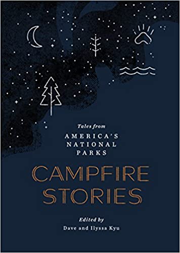 The 31 Best National Park Books for Every Reader 25 The cover of "Campfire Stories", one of the best national park books