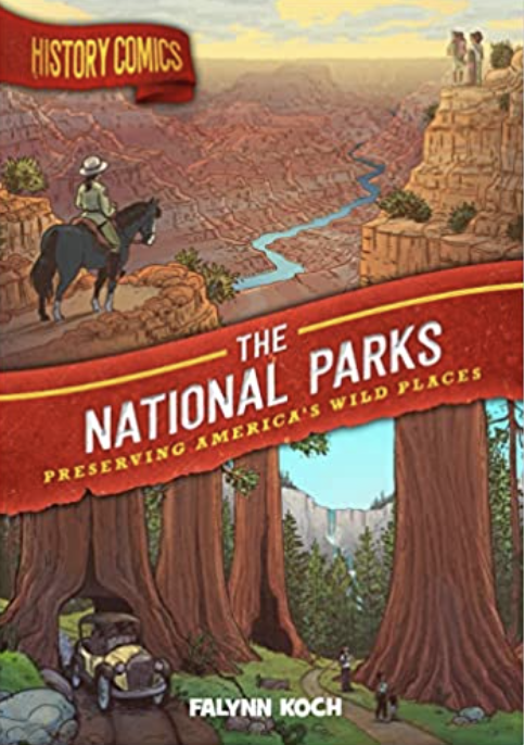 The 31 Best National Park Books for Every Reader 29 The cover of "History Comics", one of the best national park books