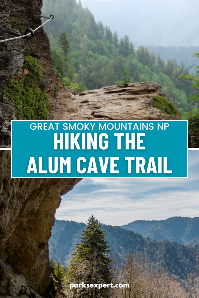 Hiking Alum Cave Trail in Great Smoky Mountains National Park 30 A pin image with two photos of scenes from the Great Smoky Mountains National Park and text, "Hiking the Alum Cave Trail"